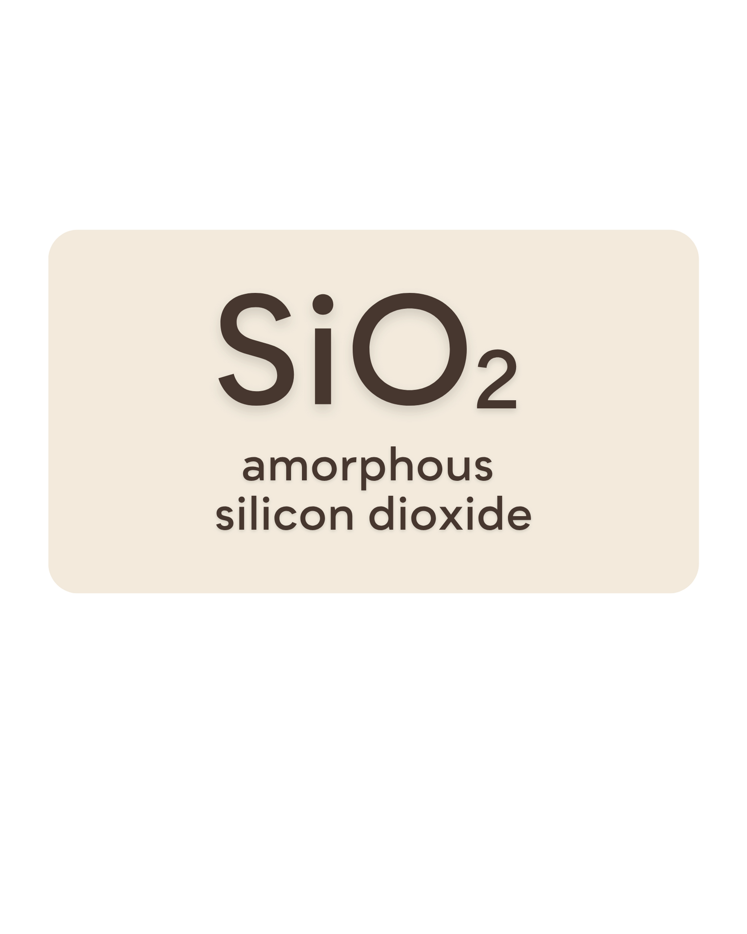 Card with 'SiO2 amorphous silicon dioxide' text on a beige background
